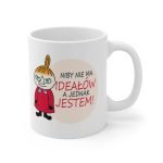 Mug - "Little My - There are no ideals and here I am!".