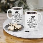 Kubek - A Teraz królewna przysiądzie i się kawki napije, kubek personalizowany królewna, Kubeczek dla kobiety, Personalizowany Kubek, Personalizowany magiczny kubek dla dziewczyny, Personalizowany Kubek dla dziewczyny, Personalizowany Kubek dla kobiety